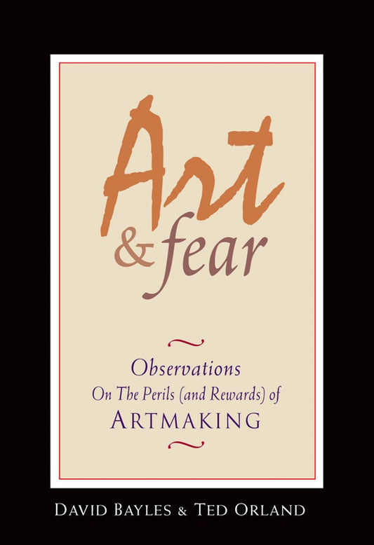 Art & Fear: Observations On the Perils (and Rewards) of Artmaking The Happy Book Stack