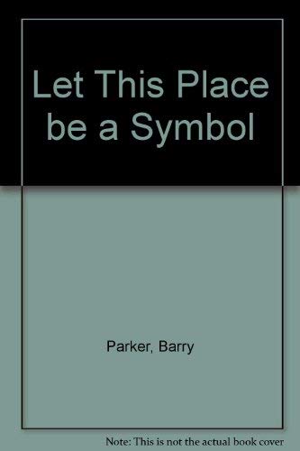 Let This Place be a Symbol - 2124