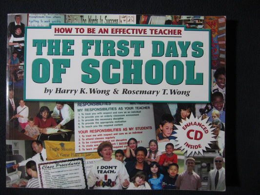 The First Days Of School: How To Be An Effective Teacher (Book and CD) 3rd Edition The Happy Book Stack