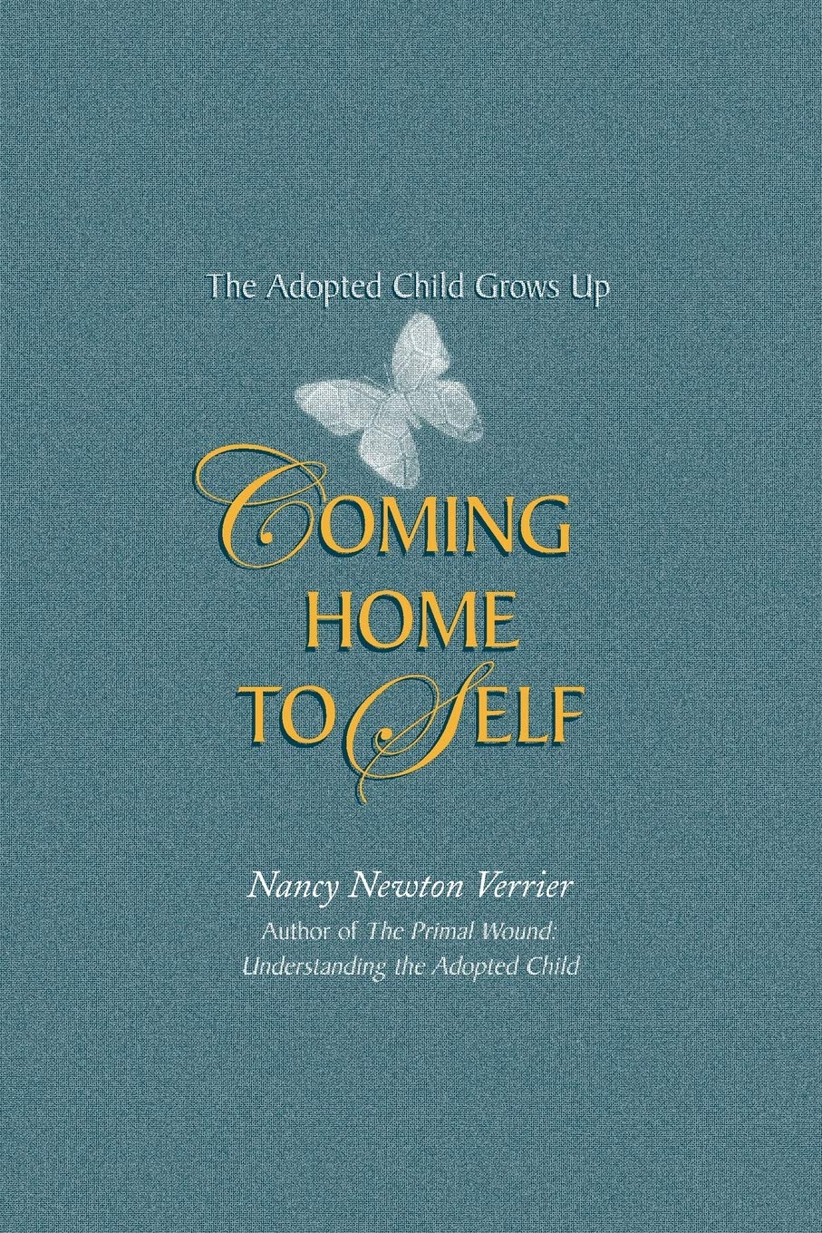 Coming home to Self: The Adopted Child Grows Up The Happy Book Stack