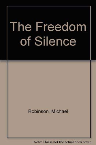 The Freedom of Silence - 25