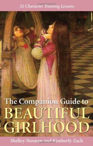 The Companion Guide to Beautiful Girlhood The Happy Book Stack