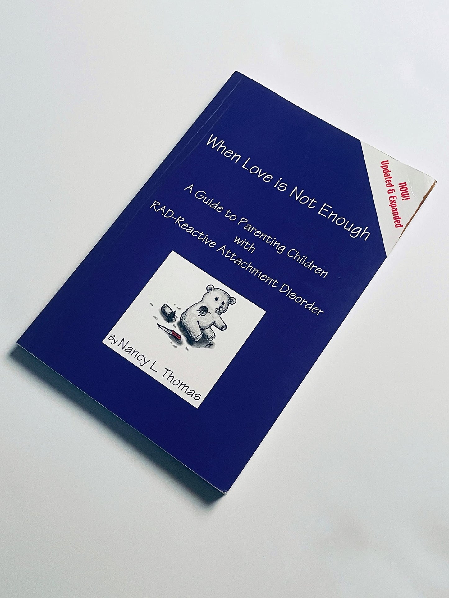 When Love Is Not Enough: A Guide to Parenting With RAD-Reactive Attachment Disorder - 6561