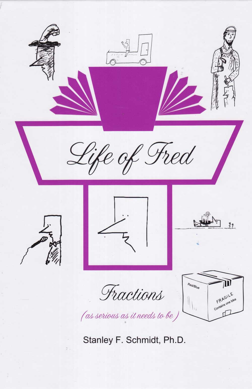 Life of Fred: Fractions The Happy Book Stack