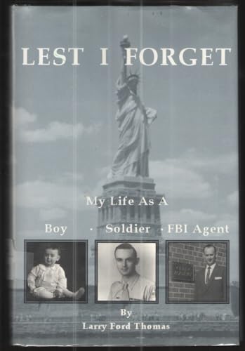 Lest I forget: My life as a boy, soldier, FBI agent - 5614