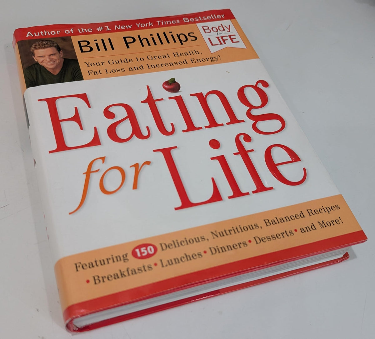 Eating for Life: Your Guide to Great Health, Fat Loss and Increased Energy The Happy Book Stack