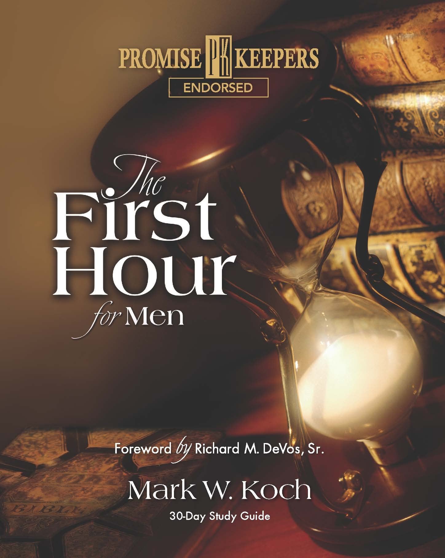 The First Hour For Men: 30-Day Study Guide The Happy Book Stack