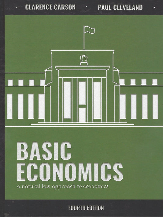 Basic Economics: A Natural Law Approach to Economics, 4th edition - 3022