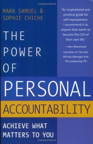 The Power of Personal Accountability: Achieve What Matters to You The Happy Book Stack