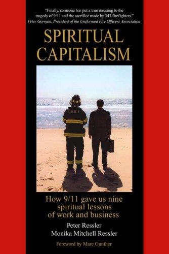 Spiritual Capitalism: How 9/11 Gave Us Nine Spiritual Lessons of Work And Business - 8820