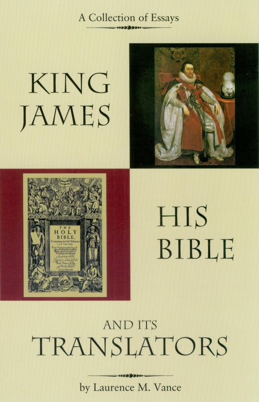 King James, His Bible, and Its Translators - 785