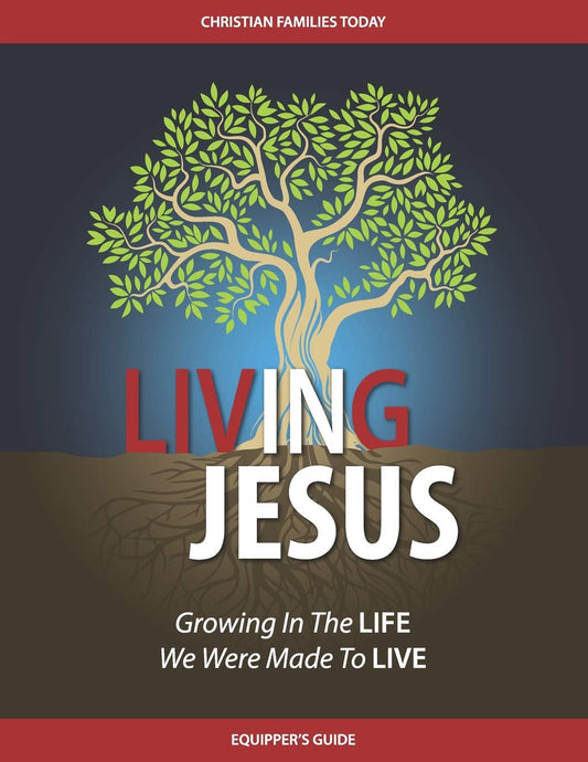 Living IN Jesus - Equipper's Guide: Growing In The LIFE We Were Made To LIVE The Happy Book Stack