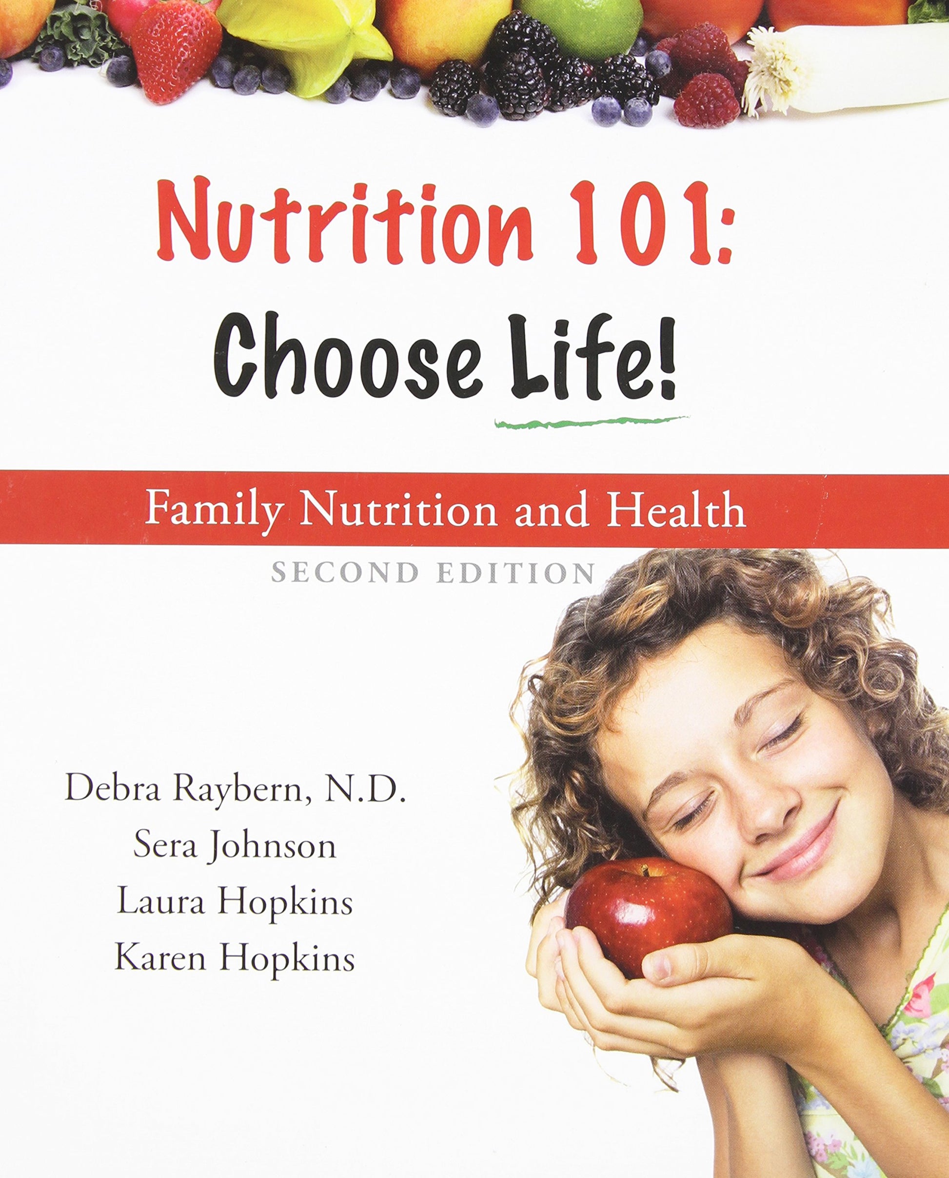 Nutrition 101 : Choose Life a Family Nutrition and Health Program The Happy Book Stack