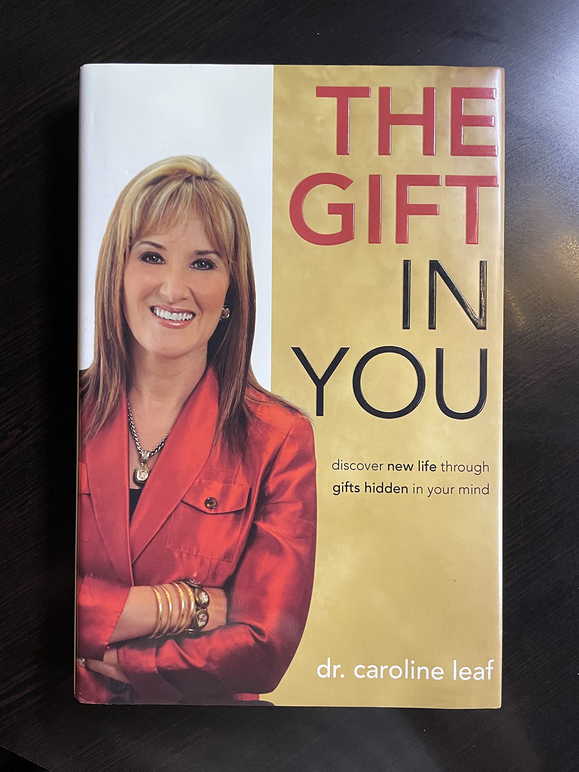 The Gift in You: Discovering New Life Through Gifts Hidden in Your Mind The Happy Book Stack