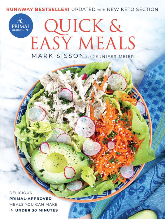 Primal Blueprint Quick and Easy Meals: Delicious, Primal-approved meals you can make in under 30 minutes The Happy Book Stack