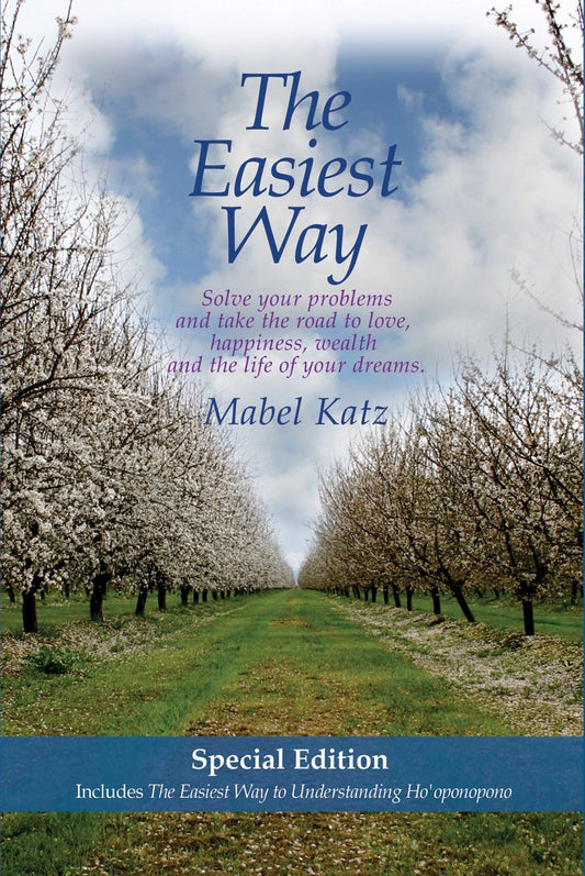 The Easiest Way: Solve Your Problems and Take the Road to Love, Happiness, Wealth and the Life of Your Dreams The Happy Book Stack