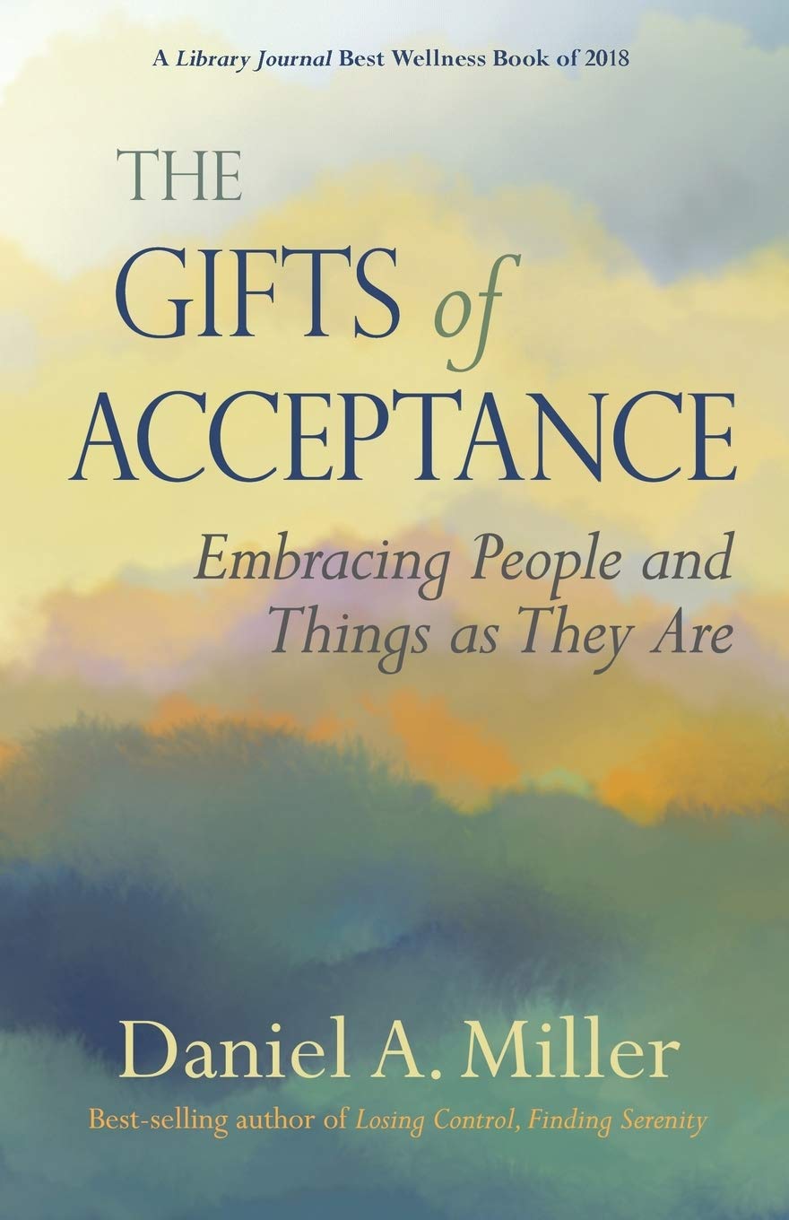 The Gifts of Acceptance: Embracing People And Things as They Are The Happy Book Stack