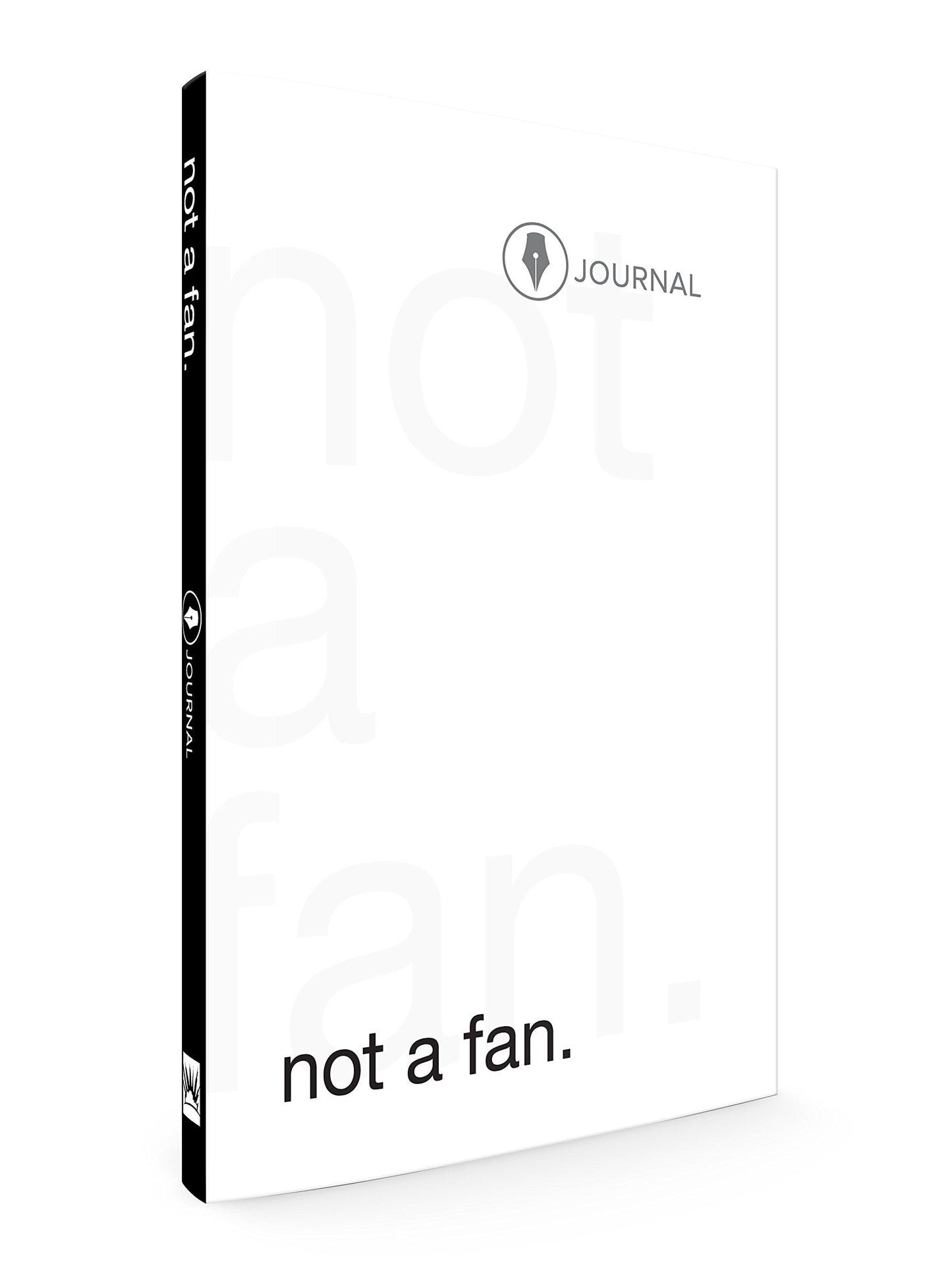 Not a Fan Follower's Journal The Happy Book Stack