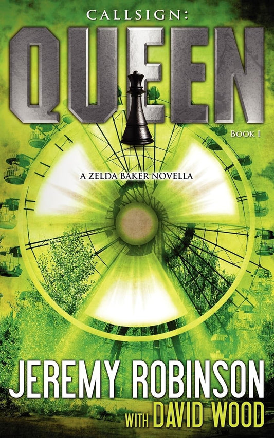 Callsign: Queen: Queen: Queen - Book I (a Zelda Baker - Chess Team Novella) (Jack Sigler Thrillers) - 5101
