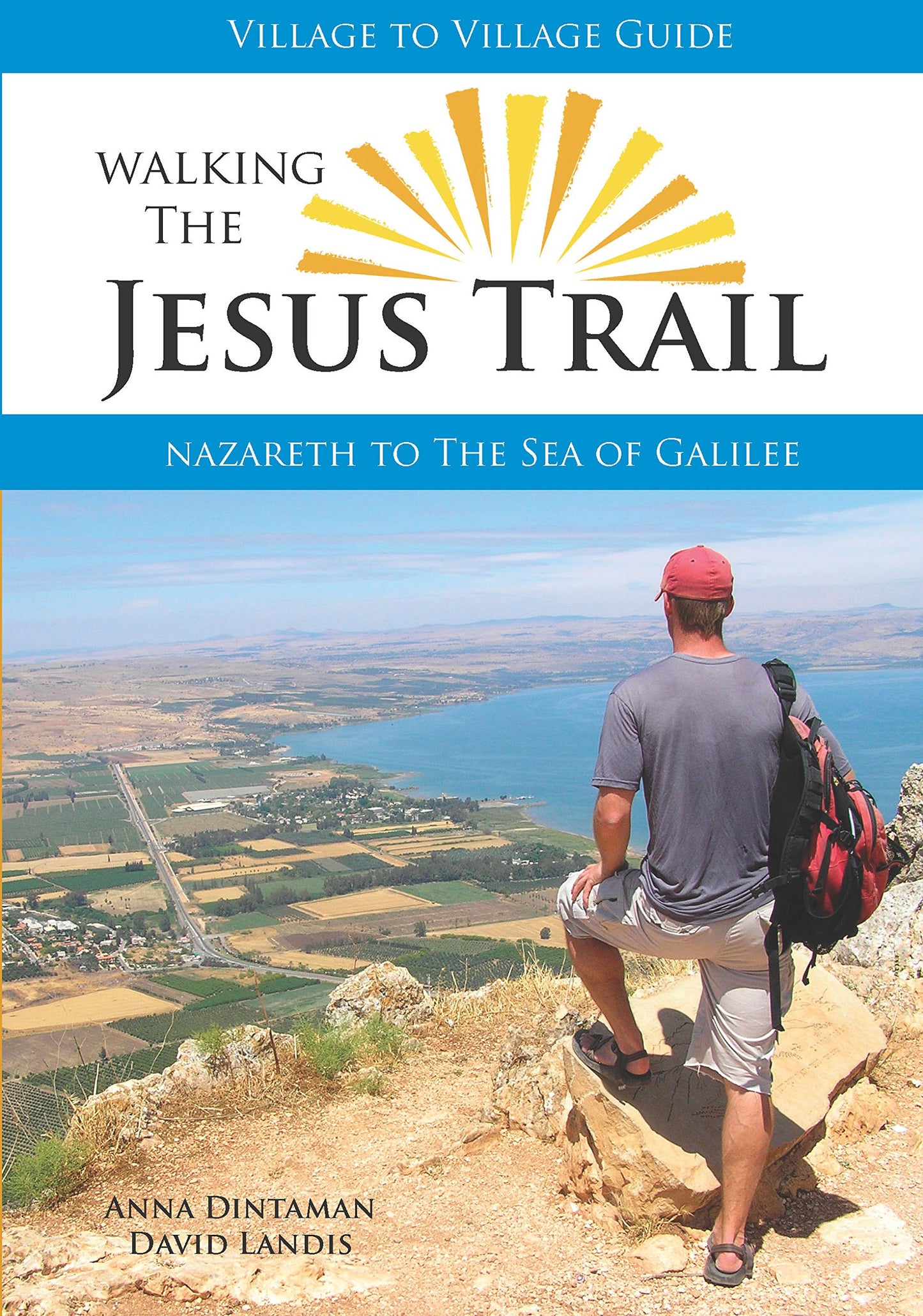 Walking The Jesus Trail: Nazareth to the Sea of Galilee (Village to Village Guide) - 9597