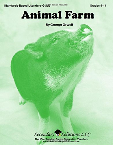 Animal Farm Teacher Guide - complete lesson unit for teaching the novel Animal Farm in Grades 9-12 - 5101