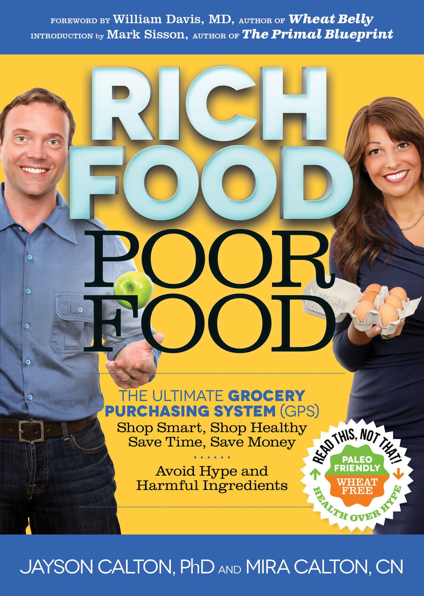 Rich Food Poor Food: The Ultimate Grocery Purchasing System (GPS) The Happy Book Stack