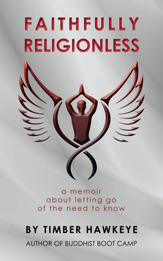 Faithfully Religionless: A memoir about letting go of the need to know The Happy Book Stack