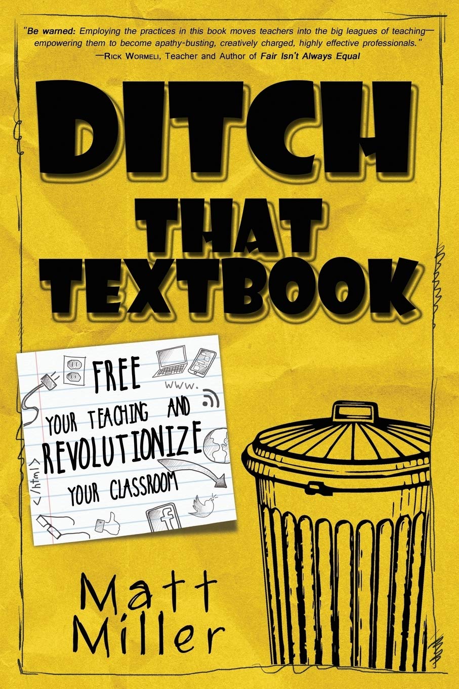 Ditch That Textbook: Free Your Teaching and Revolutionize Your Classroom The Happy Book Stack