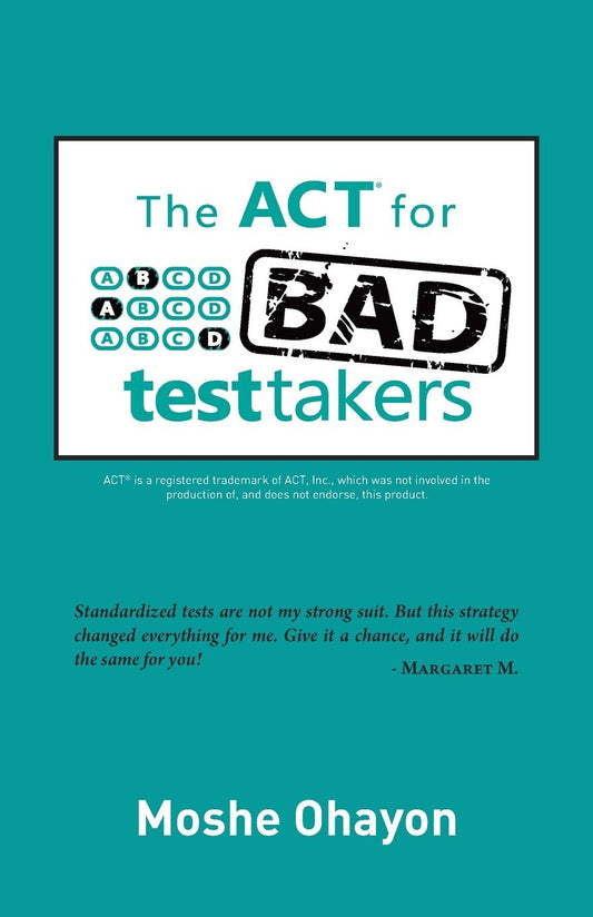 The ACT for Bad Test Takers The Happy Book Stack