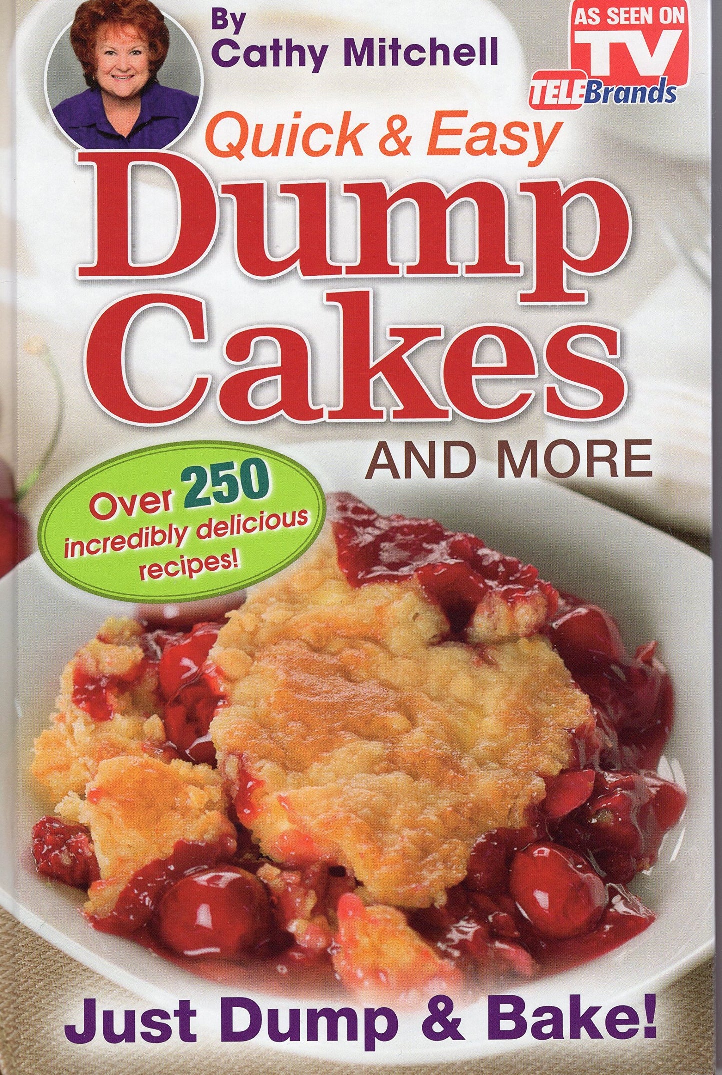 Quick and Easy Dump Cakes and More. Dessert Recipe Book by Cathy Mitchell The Happy Book Stack