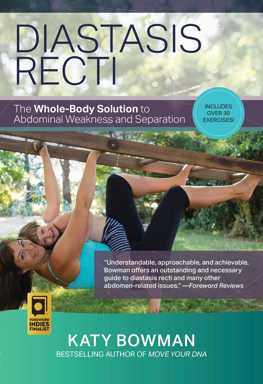 Diastasis Recti: The Whole-Body Solution to Abdominal Weakness and Separation The Happy Book Stack