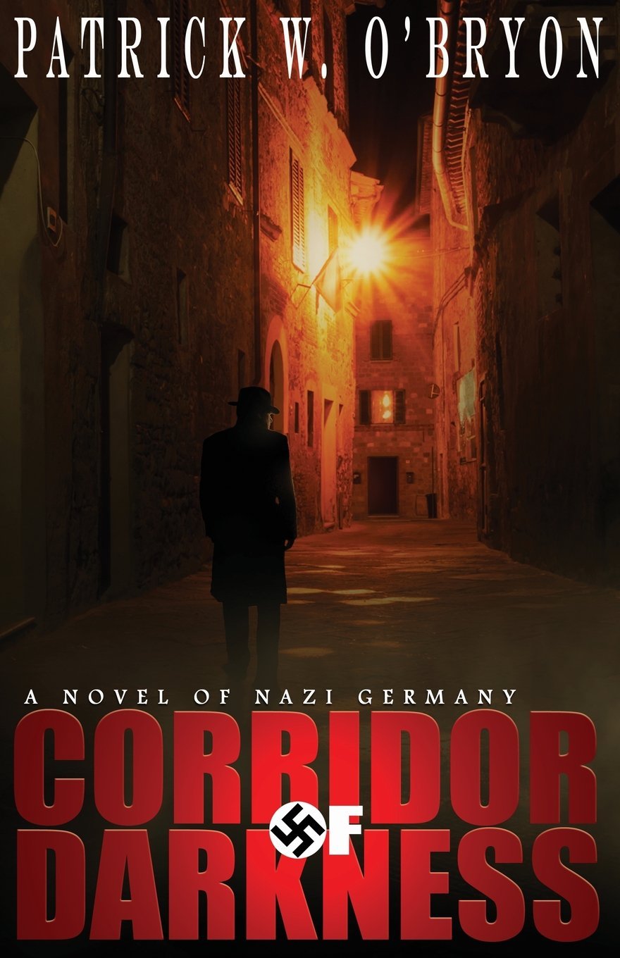 Corridor of Darkness: A Novel of Nazi Germany The Happy Book Stack