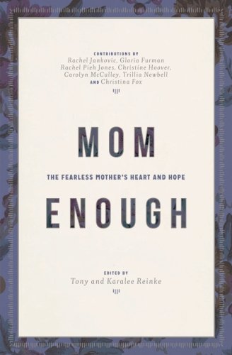 Mom Enough: The Fearless Mother’s Heart and Hope The Happy Book Stack