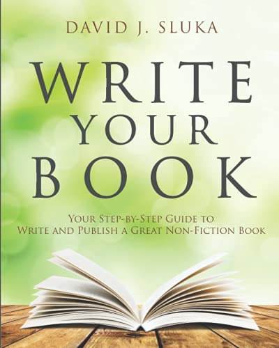 Write Your Book: Your Step-By-Step Guide to Write and Publish a Great Nonfiction Book The Happy Book Stack