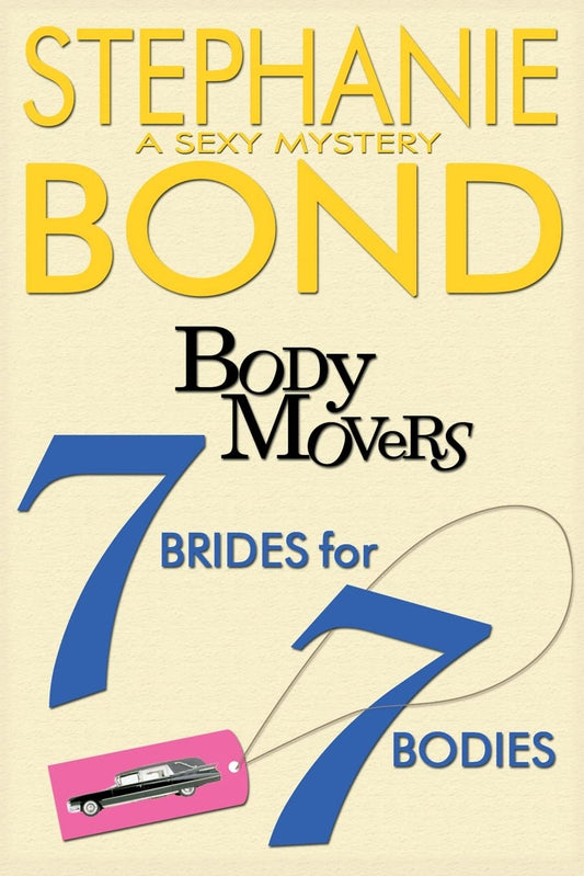 7 Brides for 7 Bodies (Body Movers) The Happy Book Stack