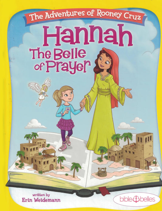 Bible Belles Children's Book: "The Adventures of Rooney Cruz: Hannah The Belle Of Prayer" Kid's Prayer Book For Age 4-10 The Happy Book Stack