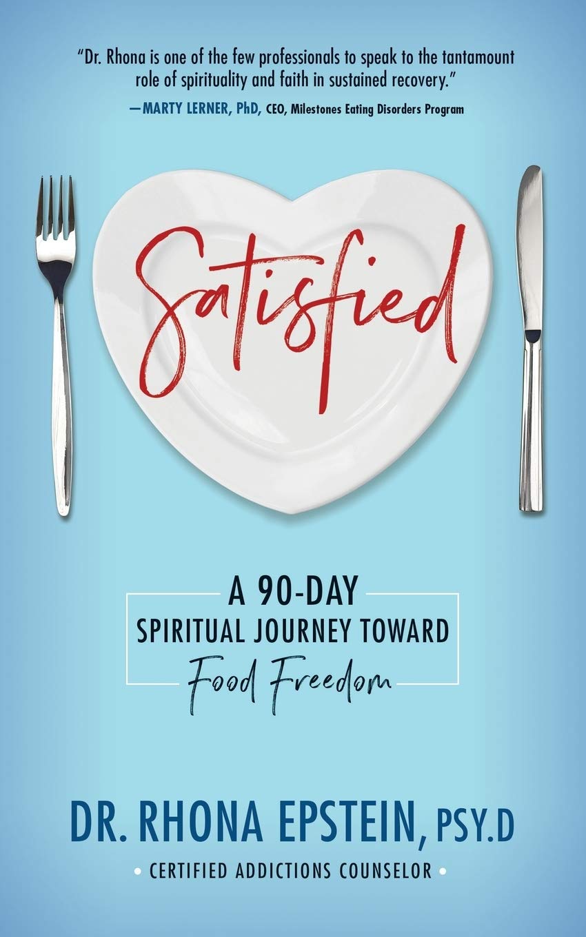 Satisfied: A 90-Day Spiritual Journey Toward Food Freedom The Happy Book Stack