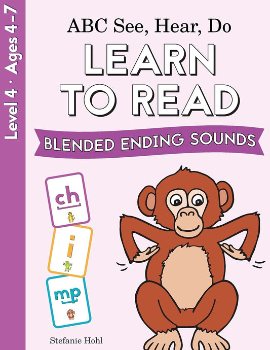 ABC See, Hear, Do Level 4: Learn to Read Blended Ending Sounds The Happy Book Stack