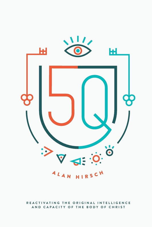 5Q: Reactivating the Original Intelligence and Capacity of the Body of Christ The Happy Book Stack