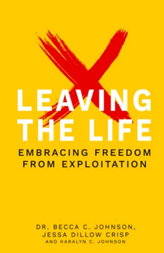 Leaving the Life: Embracing Freedom from Exploitation The Happy Book Stack