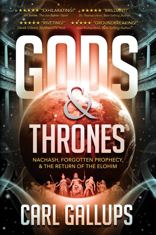Gods and Thrones: Nachash, Forgotten Prophecy, & the Return of the Elohim The Happy Book Stack