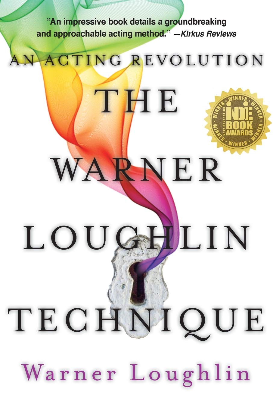 The Warner Loughlin Technique: An Acting Revolution The Happy Book Stack