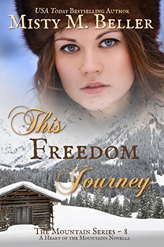 This Freedom Journey (The Mountain series) The Happy Book Stack