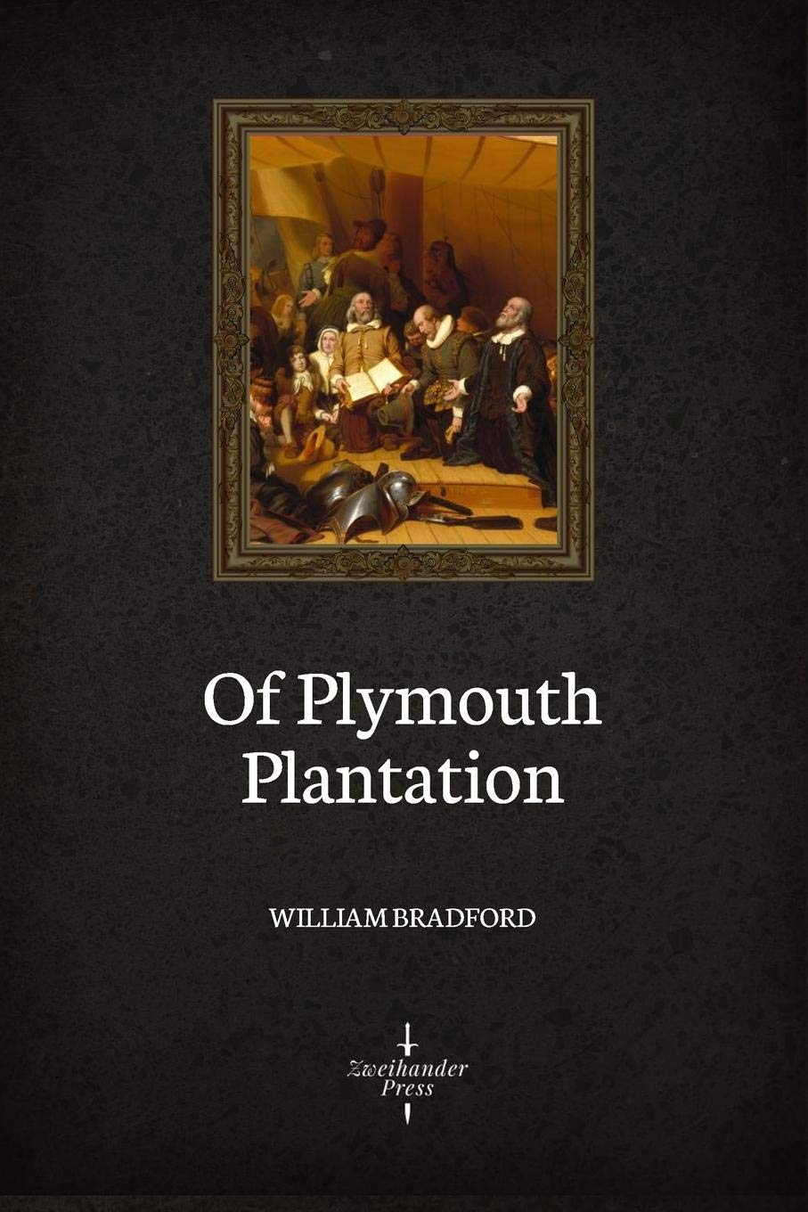 Of Plymouth Plantation (Illustrated) The Happy Book Stack