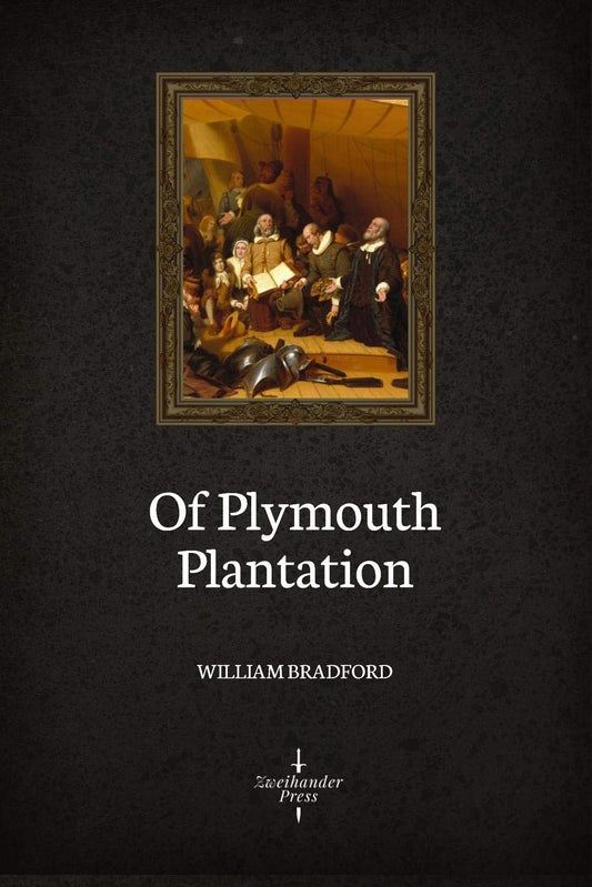 Of Plymouth Plantation (Illustrated) The Happy Book Stack