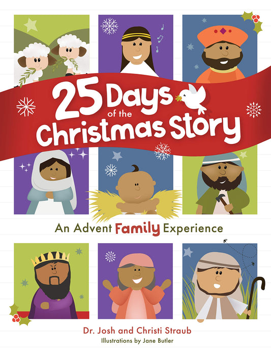 25 Days of the Christmas Story: An Advent Family Experience - 7111