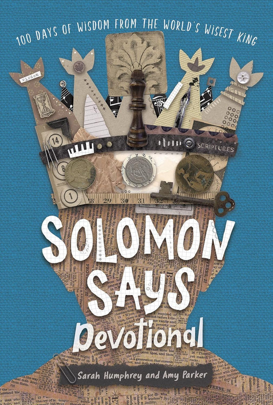 Solomon Says Devotional: 100 Days of Wisdom from the World's Wisest King The Happy Book Stack