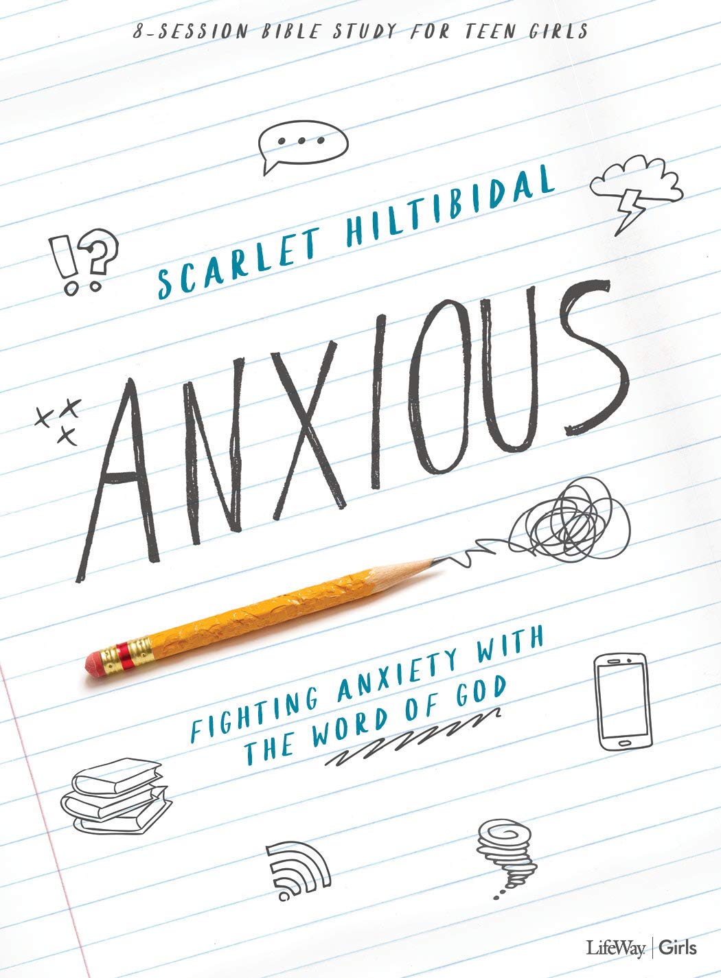 Anxious - Teen Girls' Bible Study Book: Fighting Anxiety with the Word of God - 3551