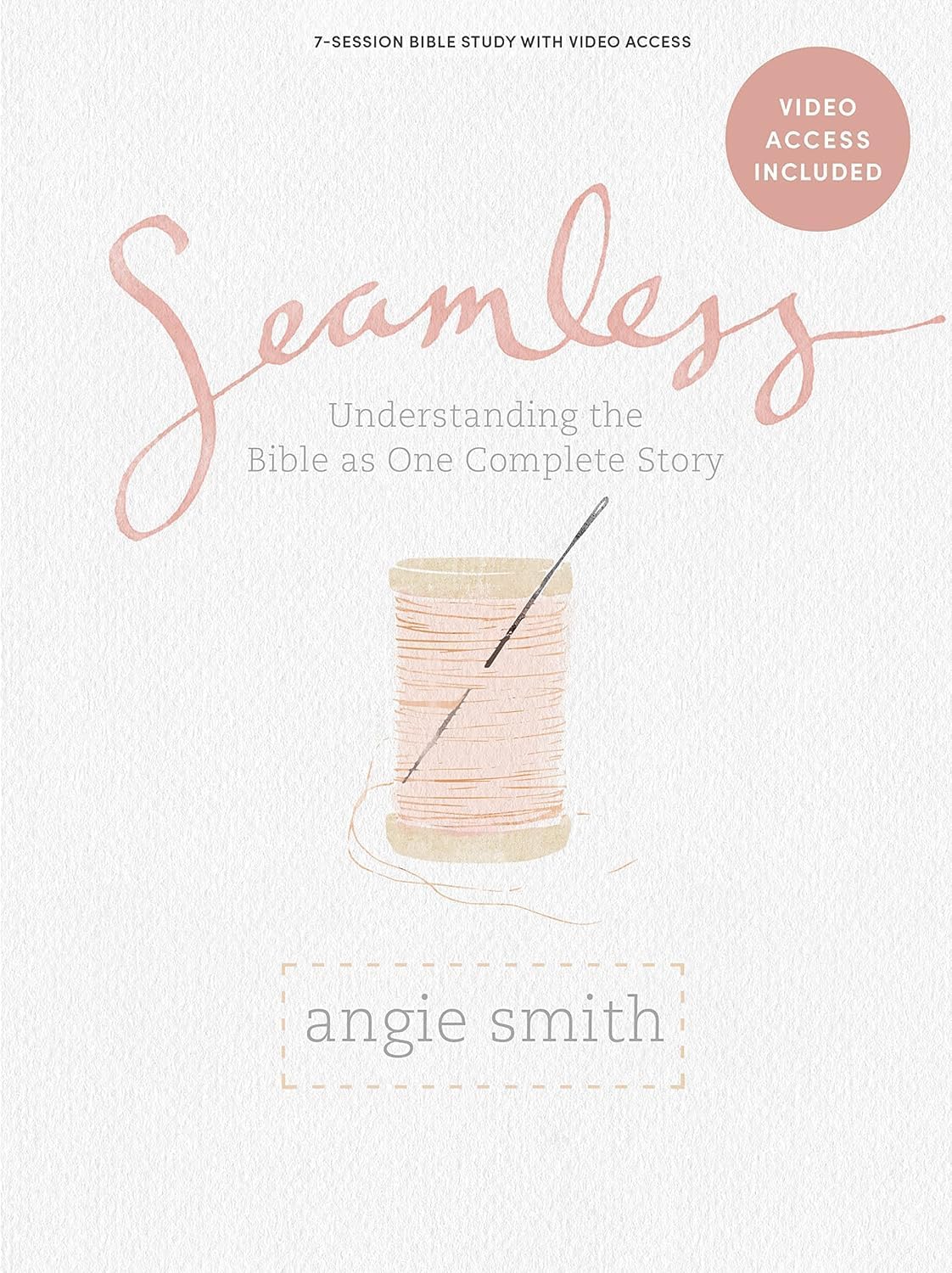 Seamless - Bible Study for Women with Video Access The Happy Book Stack