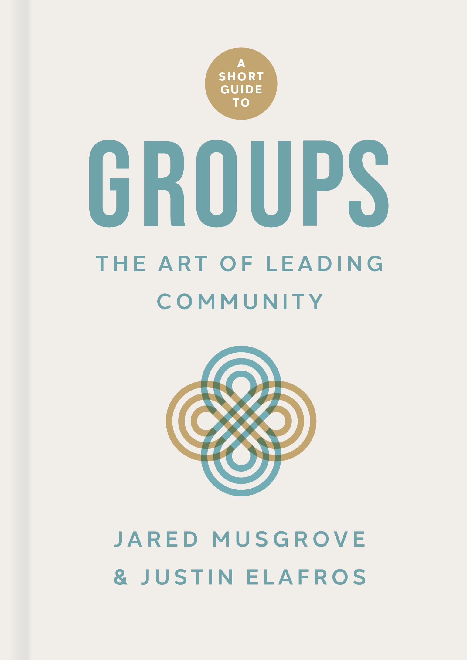 A Short Guide to Groups: The Art of Leading Community The Happy Book Stack